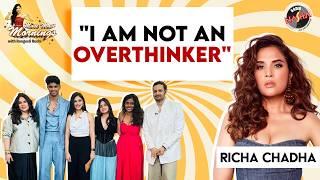 "I AM NOT AN OVERTHINKER" - RICHA CHADHA | ALI FAZAL | GIRLS WILL BE GIRLS