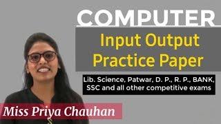 Basic Computer | INPUT OUTPUT PRACTICE PAPER |CLASS - 5 | Miss Priya Chauhan |