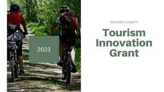 Oxford County Tourism Innovation Grant Info Session 2023