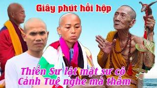 Giây phút hồi hộp Thiền Sư lật mặt Sư Cô Cảnh Tuệ nghe mà thấm | SNTV