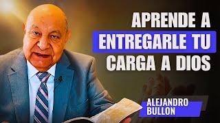 Alejandro Bullon Predicas - ¡No Te Rindas! Dios Tiene un Propósito en Tu Dolor