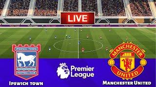 LIVE| Ipswich Town vs Manchester United - Premier League 2024/25 | PES 21 Simulation