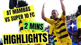 AT Mambas FC vs Super 10 FC in 160 Seconds | Kasi Football | ElKasico Cup