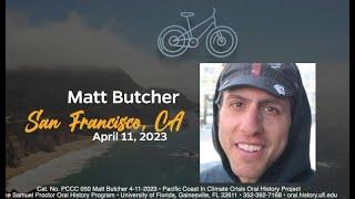 An Interview with Matt Butcher, San Francisco, California. April 11, 2023.