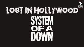 System Of A Down | Lost In Hollywood (Karaoke + Instrumental)