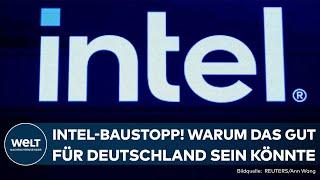 MADGEBURG: Intel-Baustopp! Dämpfer für die Deutsche Digitalisierung - Aber gut für den Haushalt?