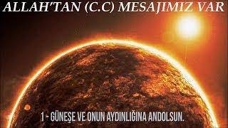 Allah'tan (c.c) Mesajımız Var