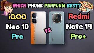 iQOO Neo 10 Pro Vs Redmi Note 14 Pro Plus | Same Budget But Different Processor | Which One Better?