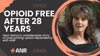 ANR Testimonial: Nancy’s Transformation - Ending 28 Years of Opioid Use