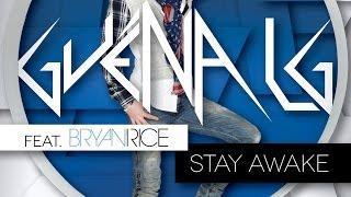 Guena LG ft  Bryan Rice - Stay Awake (Esquire Remix)