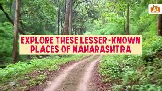 Lesser Known Places of Maharashtra | Maharashtra Unlimited