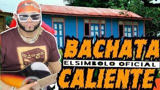 BACHATA CALIENTE PA BEBE ROMO NIX 2024 (ELSIMBOLO OFICIAL )