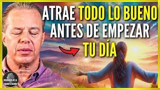 Oración MATUTINA del Dr. Joe Dispenza para la ALINEACIÓN DIVINA y la ABUNDANCIA | TU DÍA SERÁ MEJOR