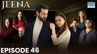 Turkish Drama in Urdu | JEENA Episode 46 | Vendetta Urdu Dubbed | UC1O