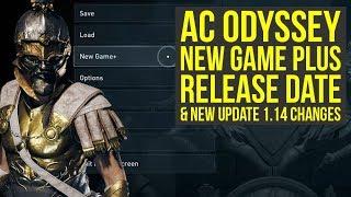 Assassin's Creed Odyssey New Game Plus RELEASE DATE & New Update 1.14 Info (AC Odyssey New Game Plus