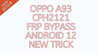 OPPO CPH2121 FRP BYPASS | Oppo A93 FRP unlock | Google Account Bypass | YouTube Update Problem 100%