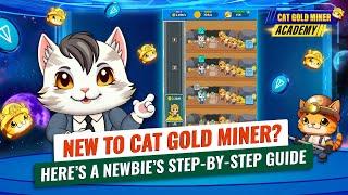 Cat Gold Miner Ultimate Guide For Newbies️CAT GOLD MINER ACADEMY