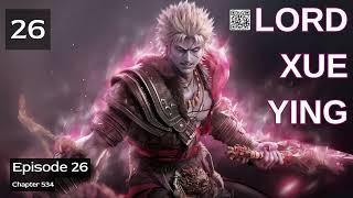 Lord Xue Ying   Episode 26 Audio   Mythic Realms Audiobook