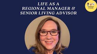 Life as a Regional Manager and Senior Living Advisor in Canada