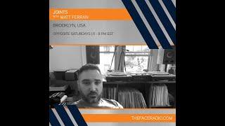 Joints! #054 w/ Matt Ferran on The Face Radio Brooklyn (5.14.22) - Hip Hop, Neo-Soul, House & Jazz