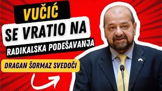 Dragan Šormaz iz izvornog Sns-a svedoči o Vučiću "On se vratio na radikalska podešavanja!"