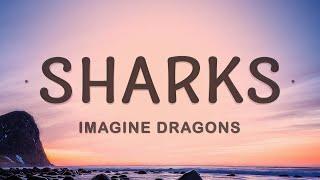 Imagine Dragons - Sharks (Lyrics)