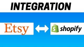 How to Integrate Etsy with Shopify