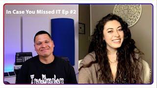 In Case You Missed IT Ep #2 Michaela Heart