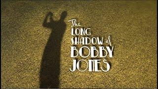 The Long Shadow of Bobby Jones | GPB Documentaries