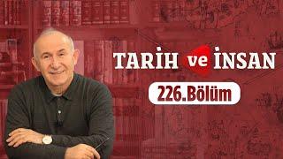 Tarih ve İnsan 226.Bölüm Osmanlı Devleti Anadolu'ya Sahip Çıkmadı Yalanı ! Prof.Dr.Ahmet Şimşirgil