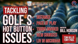 Tackling Golf's Hot Button Issues - with Tom Gillis and Tony Paul