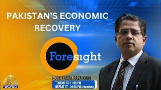 FORESIGHT: PAKISTAN'S ECONOMIC RECOVERY