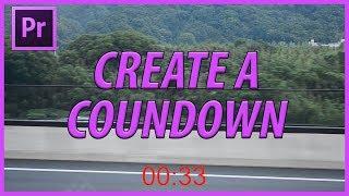 How to Create a Countdown in Adobe Premiere Pro CC (2018)