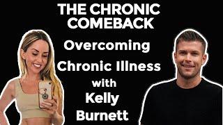 How Kelly Burnett Recovered from Chronic Pain, and Depression by Focusing on Nutrition and Mindset