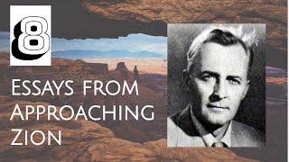 Essays from Approaching Zion by Hugh Nibley (Lecture 8: Change Out of Control)