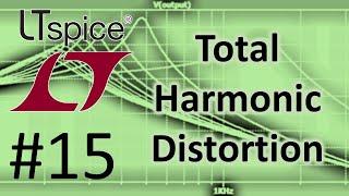 LTSPICE #15: Measuring Total Harmonic Distortion (THD)