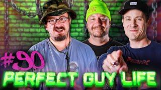 Perfect Guy Life Podcast #90 w/ Sam Hyde, Charls Carroll & Nick Rochefort