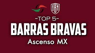 Top 5 Barras Bravas del Ascenso MX