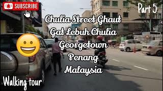 Chulia Street Ghaut (Gat Lebuh Chulia) Georgetown Penang Malaysia (Walking tour) Part 36