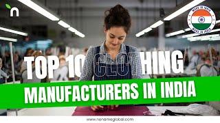 Top 10 Clothing Manufacturers in India #garmentmanufacturer #customfashion #lowmoq #suppliers