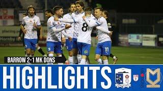 Match Highlights: Barrow AFC 2-1 MK Dons