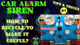 HOW TO RECYCLE CAR ALARM ACCESSORIES | DIY | TIPS & TRICKS | TAT General Services