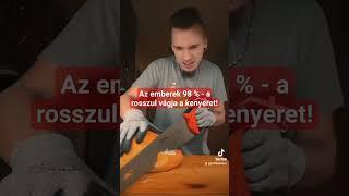 Az emberek 98 % - rosszul vágja a kenyeret... #barkácsolás #vicces