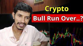 Is Crypto Bull Run Cancelled..? || Should You Sell Everything Now..??