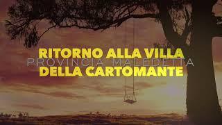 RITORNO ALLA VILLA DELLA CARTOMANTE (Paranormal stories)