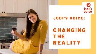 Jodi's Voice: Changing the Reality