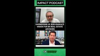 Harnessing AI: Bob Knakal's Vision for BK Real Estate Advisors