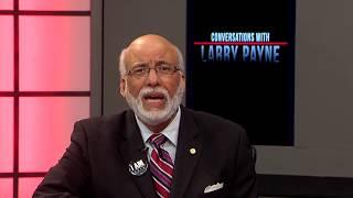 Conversations with Larry Payne #17- Part 1 of 3