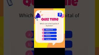 Genius? Guess the Capital of Australia   A=Like, B=Comment, C=Subscribe, D=Share #Shorts