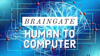 How BrainGate connected the first human to a computer